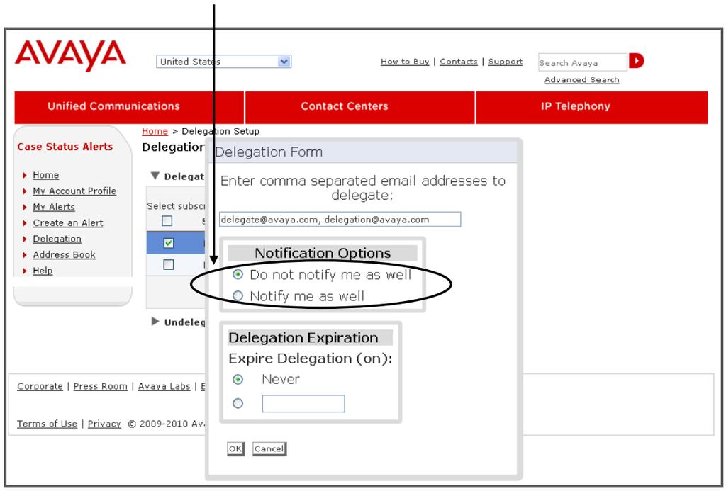 Select Notification Options o Do not notify me as well It will send Notification mail to alert distribution list