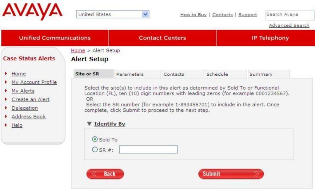 Alerts can be created by either selecting an SR (Service Request) Number or by selecting the Sold To(s) to include in the alert. a. Using Sold To i.