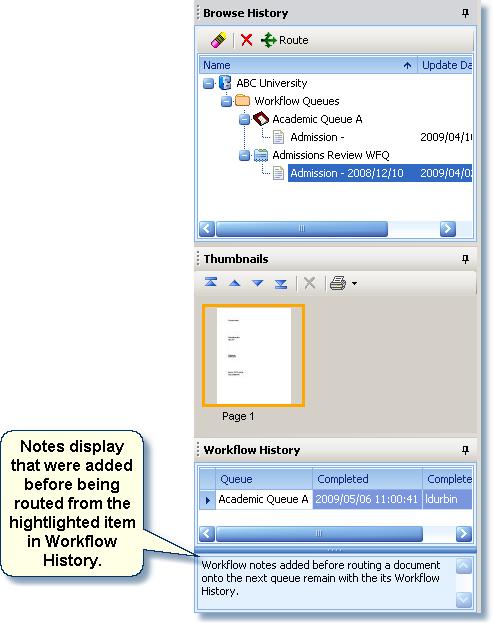 Workflow History The Workflow History view lists what Workflow Queue the item currently resides and where it has