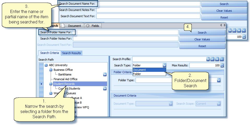 Selecting a Search Path will narrow the search criteria for the query. Quick Search on folder/docum ent nam e. 2.