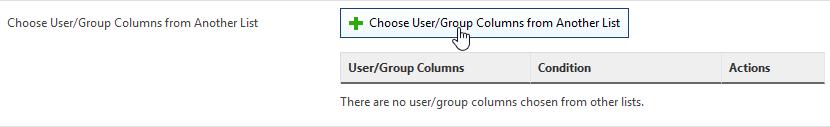 Permission Workflow 4.0 User Guide Page 13 c. Select the site and list and then select the user or group columns. d.