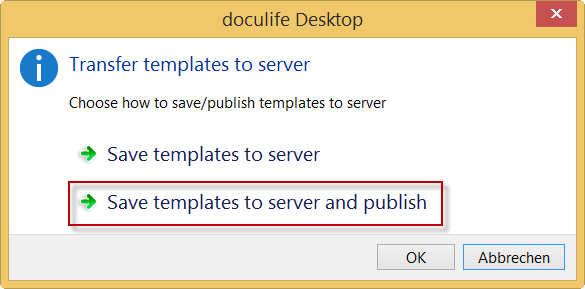 Administration manual doculife Desktop 13 Solution administration 71 Important:The transferred changes will not be available to users until they are published. 4.