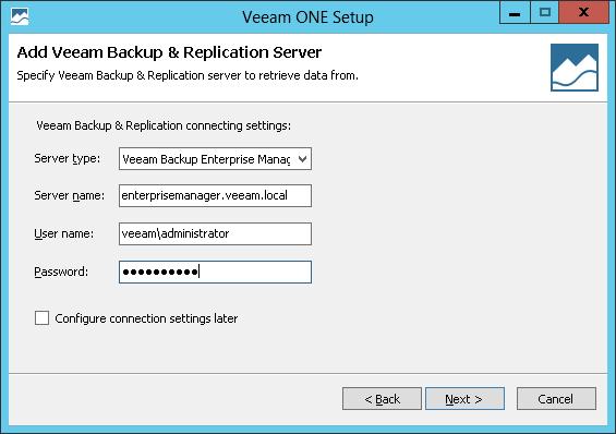 If you do not want to configure connection settings for Veeam Backup & Replication during the installation, you can skip this step and configure access later in the Veeam ONE Monitor console.