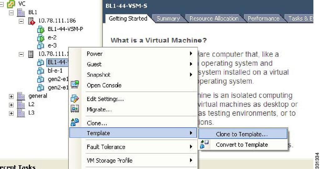 Figure 9: vsphere Client Window Step 2 Step 3 In the left navigation pane, right-click the standby VSM. A drop-down list is displayed.