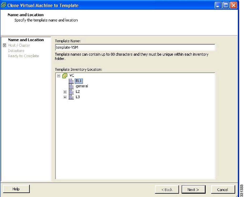 Backing Up the VSM Configuring VSM Backup and Recovery The Clone Virtual Machine to Template window opens.