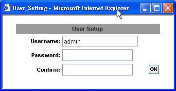 b. Add User: Type the User name and Password and