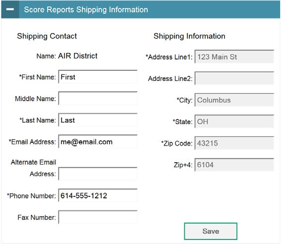 Administering Tests 3. From the Score Reports Contact Information panel confirm that the Shipping Contact and Shipping Information fields are populated with the correct information.