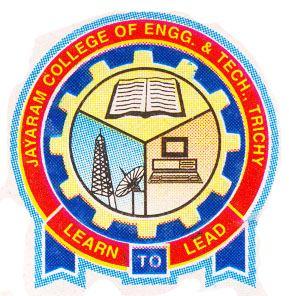 Estd: 1994 JAYARAM COLLEGE OF ENGINEERING AND TECHNOLOGY Pagalavadi, Tiruchirappalli - 621014 (An approved by AICTE and Affiliated to Anna University) ISO 9001:2000 Certified DEPARTMENT OF IT 2 Marks