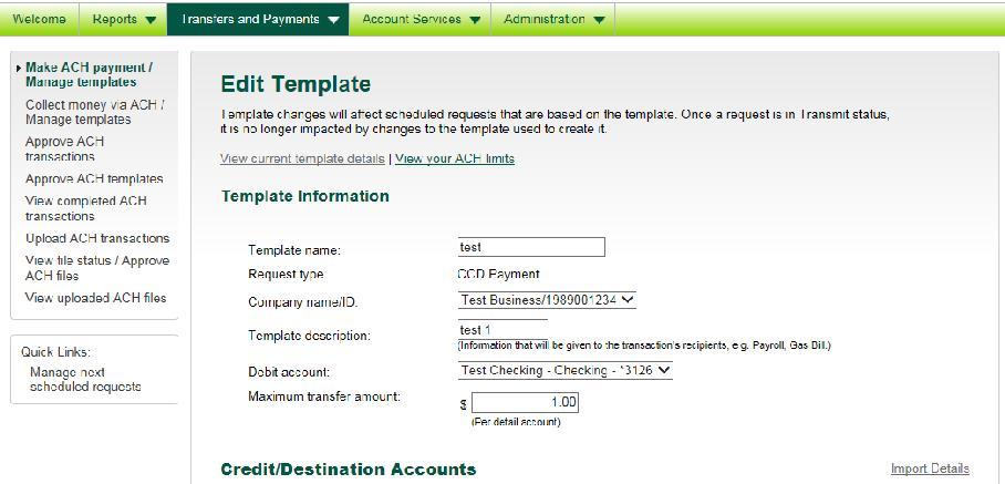 via ACH / Manage templates 2. Select Template from the Available Templates list. 3.