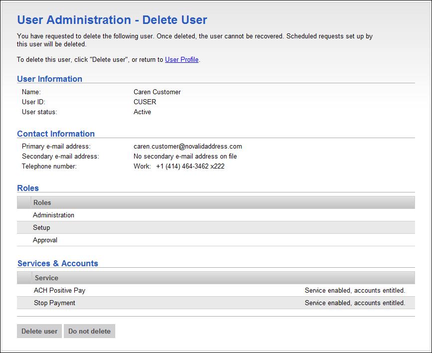 User Administration - Delete User Page Sample About Saved Company User Profiles Saved users are new user profiles that have been saved in an incomplete state.
