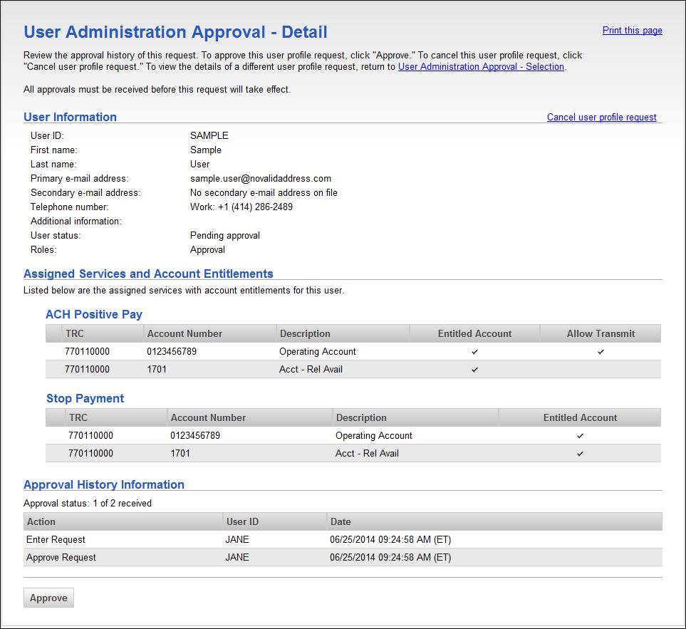 User Administration Approval - Detail Page Sample Viewing Profile Details for Company Users 1. Click Administration > User setup report. 2.