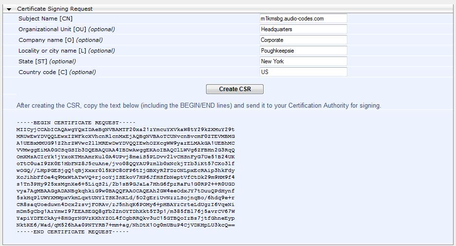 Configuration Note 3. Configure AudioCodes SBC 3.10.2 Generate a Certificate Signing Request (CSR) To generate certificate signing requests: 1.