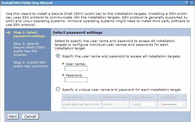 Installing a Secure Shell (SSH) public key To install a Secure Shell (SSH) public key on specific installation targets, select one or more targets from the table, then select