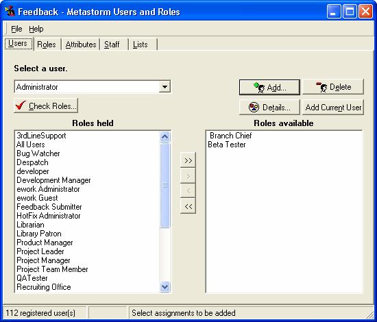 Metastorm BPM Release 7.6 1. Select the Metastorm BPM Administrative Tools Users and Roles. Figure 33