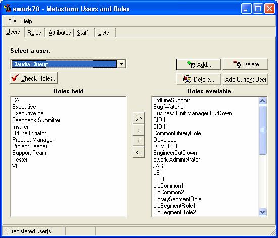 Metastorm BPM Release 7.6 3.5 The Users Tab Click on the Users tab on the Users & Roles window.