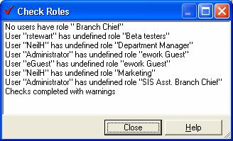 Administration Guide 3.5.1 Checking Roles through the Users Tab By using the Check Roles button, you can verify that all static roles have been allocated to users.
