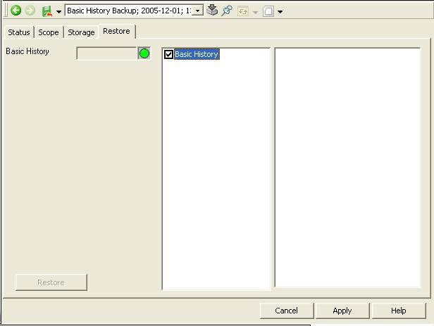 Section 6 Backup and Restore Information Management 3. Select the Restore tab. See Figure 50 below. Figure 50. The Restore tab 4. Click Apply. 5. The Restore button to the left in the dialog will be enabled.
