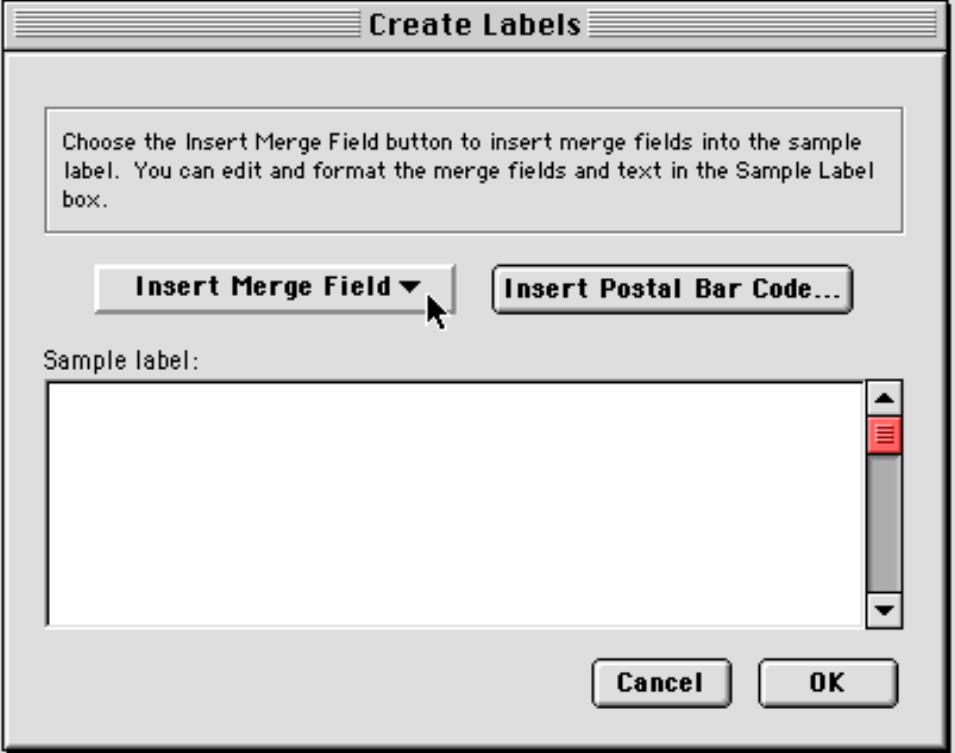 10. Edit Labels box appears. 11. Click on Insert Merge Field (reveals label data-field choices). 12.