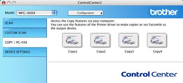 ControlCenter2 COPY / PC-FAX (PC-FAX is on MFC-9120CN and MFC-9320CW only) 9 COPY - Lets you use your Macintosh and any printer driver for enhanced copy operations.