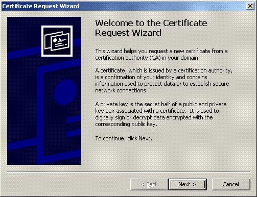 Request New Certificate. 15. Click Next on the Welcome to the Certificate Request Wizard. 16.