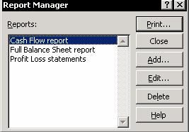 Printing, editing or deleting a report 1. From the View menu, select Report Manager. 2. Select the report you want to print. 3.