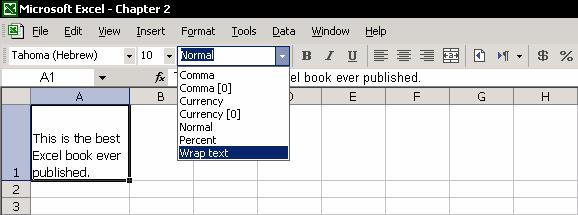 Chapter 2: Text 31 Adding a Wrap Text shortcut Wrap text is a useful function that you will use frequently when working in Excel. You add the shortcut by adding a style in the Style box.