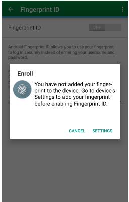 If you have not registered your fingerprint on the device, the Android app will
