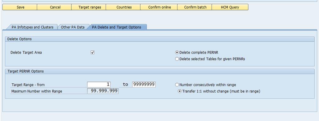 Figure 39: PA Delete and Target Options After you specify the transfer options, choose the Confirm Online or Confirm Batch pushbutton to start the selection.