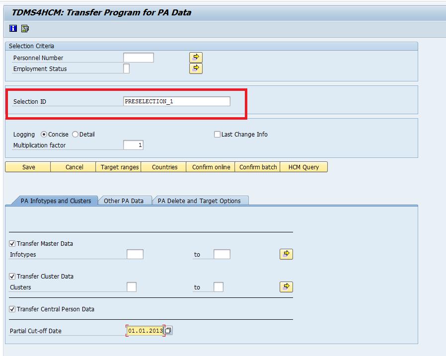 Figure 54:Entering your Object Selection ID 2.6 Transferring HCM Data using the File Transfer Method You can use SAP TDMS to transfer data using files.