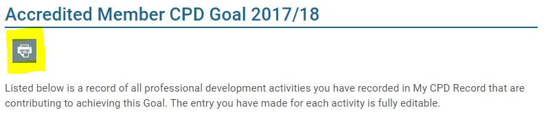 Viewing Activities To view activities, from the main page of your CPD Record, click on the goal you are working to complete, e.g. Accredited CPD Goal 2017/18.