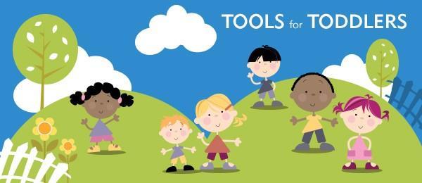 Tools for Toddlers Program Do you know about Advanced
