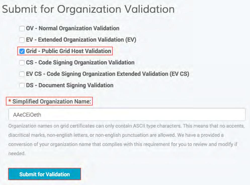 4. In the *Simplified Organization Name box, review and modify the simplified organization name as needed (e.g., AAeCEiOeth). 5. Click Submit for Validation.