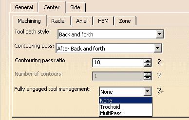 Center Parameters: Machining tab The Fully engaged tool management option is detailed in SMG Roughing. This option is used to optimize the management of tool overload in roughing.