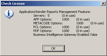 ApplicationXtender Reports Management Configuration Admin Figure 38 License Check Message Each item in the License Check message is described in the following table: Table 10 Feature Servers AFP