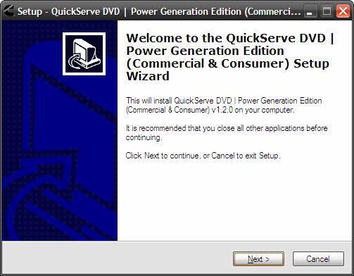 the display language of the QuickServe DVD application or the parts and service documents contained within it. Welcome Screen (Step 1 of 9) This is the introductory screen of the installer.