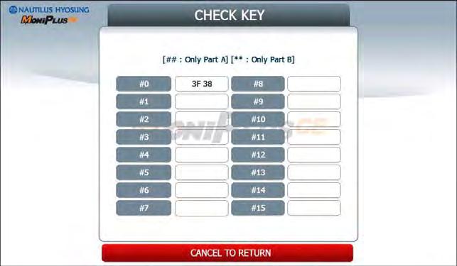 5. Operator Function 5.9.1.3 CHECK KEY The CHECK KEY function is used to display the check sum of all injected Keys. The key which is displayed as means it is in empty state.