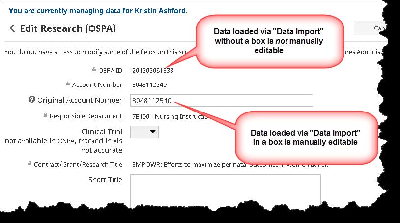 2. Data Import with Modifiable Data Fields The Research OSPA screen is an example of a data import with modifiable data fields details screen.