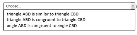 17. Given: In triangle ABC shown, Part A Select from the drop down menus to correctly complete step 2 of the proof. Select from the drop down menus to correctly complete step 4 of the proof.
