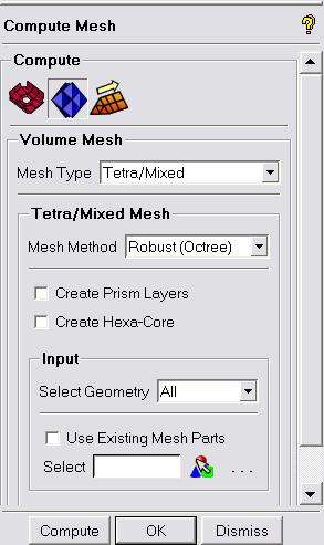 Compute Mesh Tetra Octree Run options: Compute Mesh > Volume Meshing Parameters Create Prism Layers Will create prisms marked under Part Mesh Setup Immediately after tetra calculation Prism layers