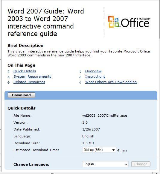 Appendix A: Other Resources Microsoft Interactive Guide The MS Interactive Guide provides a quick way to find a Word feature or command in the 2007 version by using an interactive Word 2003 version.