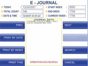 The VIEW function is used to display the Journal data on the customer screen. The Journal record will be displayed on the screen.