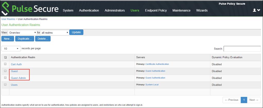 User Realms The Guest Admin and Guest are the default user realms in Pulse Policy Secure. A user realm is mapped with a default Role.