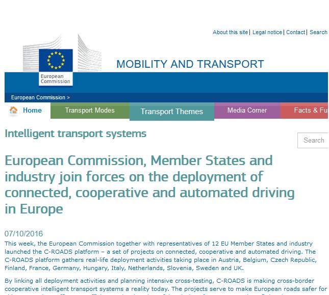 The C-Roads Platform Harmonised deployment of C-ITS in Europe C-ROADS EC Press release 07/10/2016 Definition of specifications (security, communication, etc.
