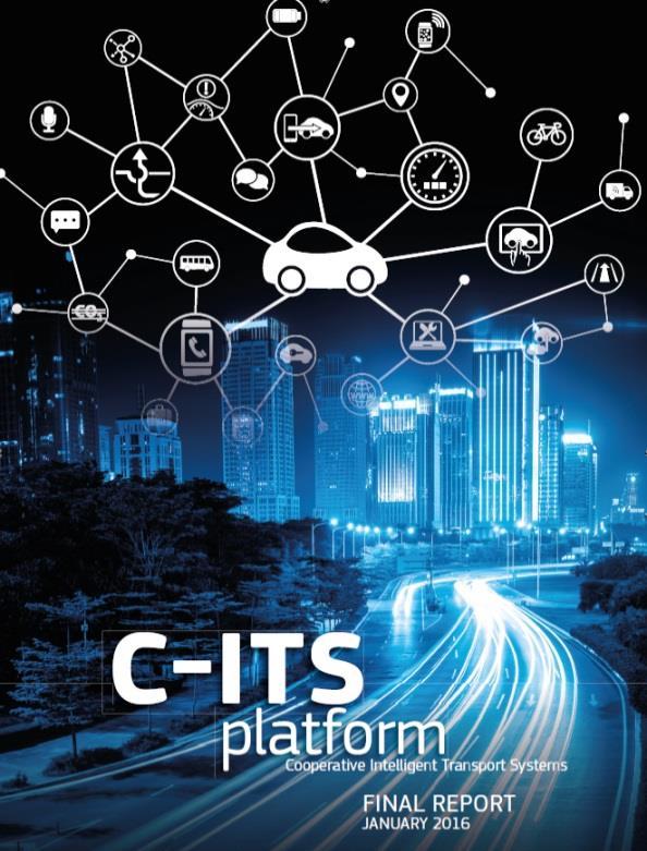 Main outcomes C-ITS Platform Phase I Day-1 list of commonly agreed C-ITS services A common vision how to tackle cyber security A forward looking hybrid communication approach kick start for road