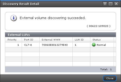 Item Priority Port ID External WWN LUN ID Status Description Priority of external paths. Displays the external port of the local storage system. Displays the WWN of the external storage system.