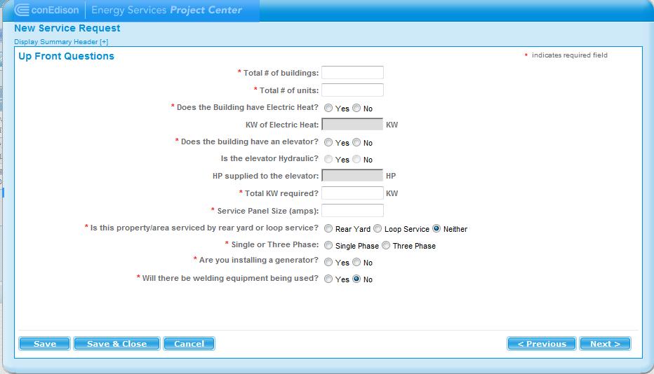 6.7. Up Front Questions Select and/or entre the required items that meet your needs.