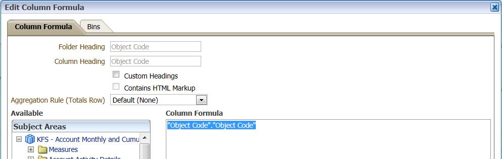 Create the Bins Back in Analytics, you ll start on the Criteria tab and will edit the Object Code column s formula to create your bins. Procedure 1.