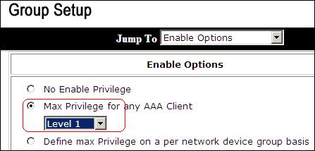 In the Enable Options area, click the Max Privilege for any AAA client radio button, and choose