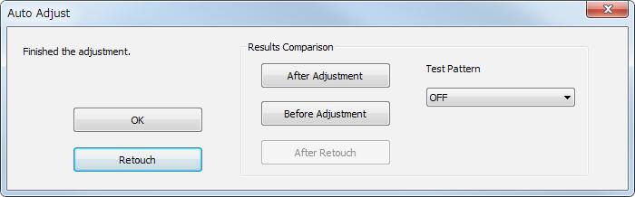 Auto Display Adjustment 3 A message indicating that Auto Display Adjustment is complete appears. z To exit Auto Display Adjustment, click [OK].