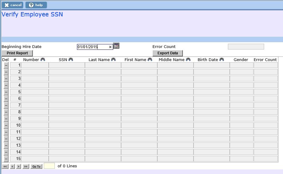 W2 Set-up and Process 3 process is also at Main Menu/Payroll/Administration/Verify Social Security and can be run at anytime through out the year). a. If you have any Errors show up in the ERROR COUNT FIELD, cancel out of the screen and correct them in W2 MANAGEMENT, then you can go back into this process.